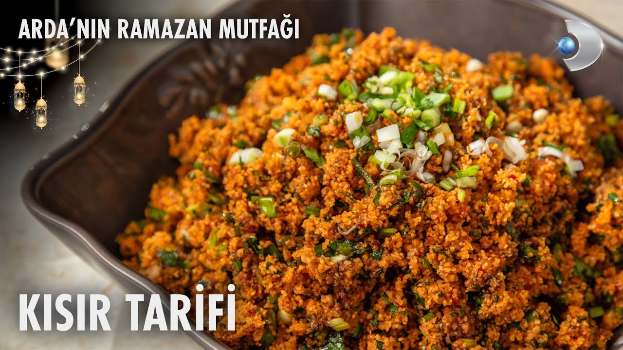 Kısır Tarifi | Arda'nın Ramazan Mutfağı | 19.03.2025