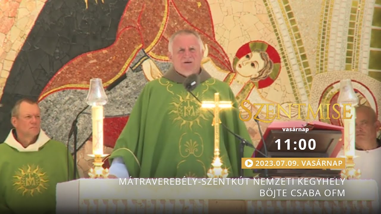 Szentmise a Mátraverebély-Szentkút Nemzeti Kegyhelyről – Böjte Csaba – 2023.07.09.