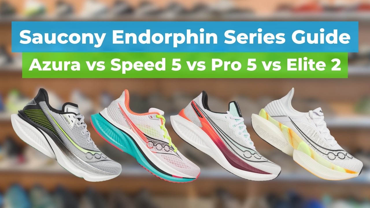 Saucony Endorphin Series Guide 2026: Azura vs Speed 5 vs Pro 5 vs Elite 2
