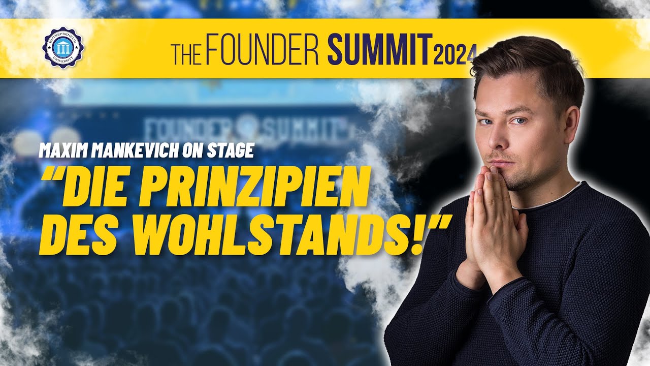 Geld. Bewusst. Sein - Spirituelle Gesetze für wahren Wohlstand | Maxim Mankevich Founder Summit 2024