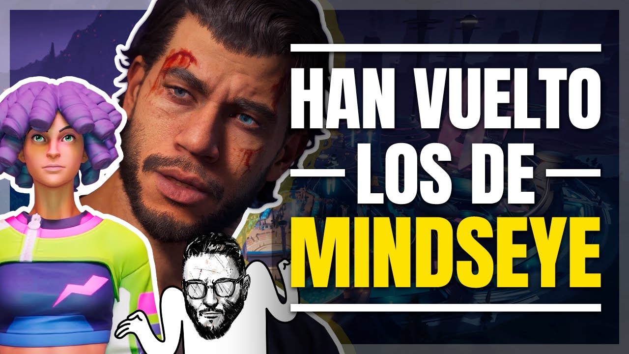 Vuelven los de MindsEye