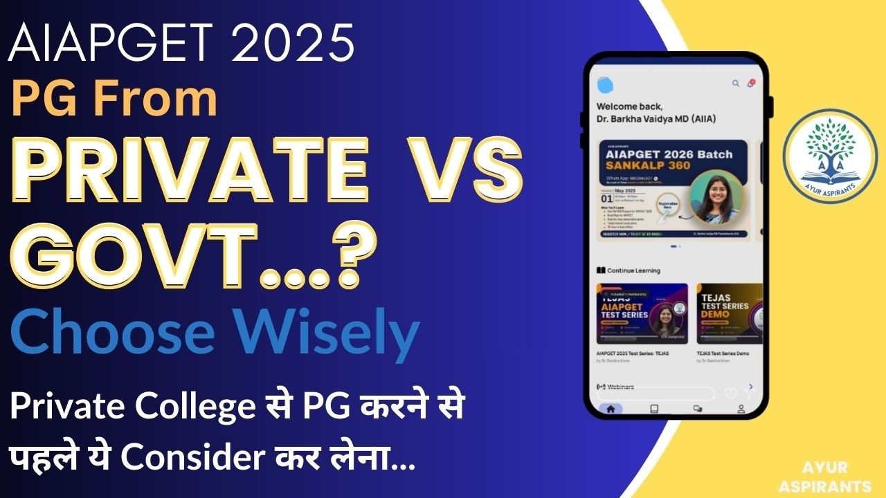 AIAPGET PRIVATE vs Govt College | Choose Wisely | AIAPGET 2025 | Consider before choosing college