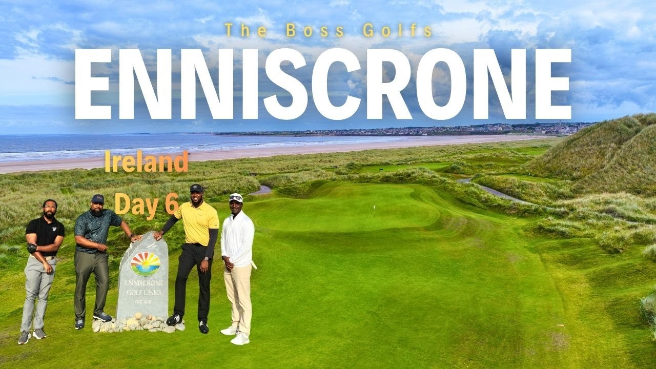 Enniscrone Golf Club - Ireland Golf Trip - Day 6 - The Boss Golfs
