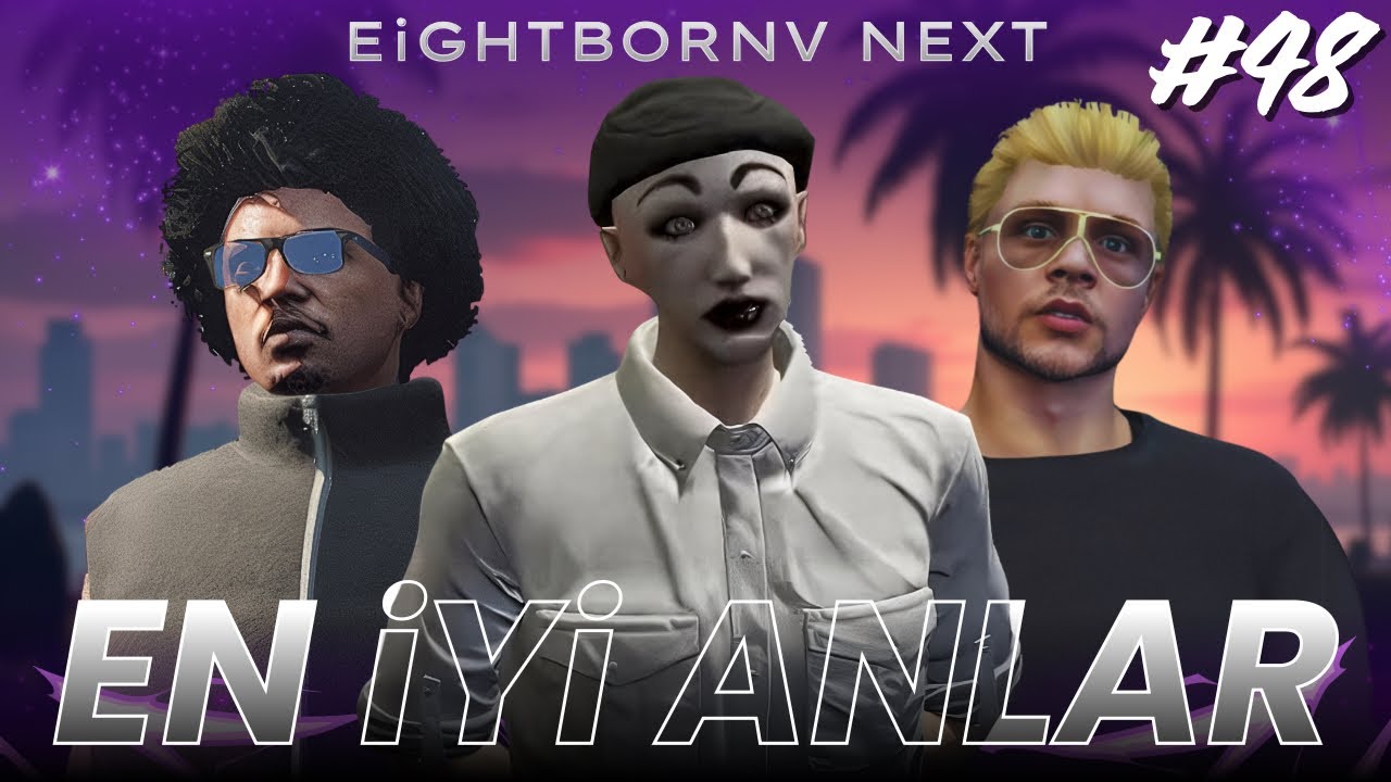 EİGHTBORNV NEXT EN İYİ ANLAR #48 | FUNNY GERİ DÖNDÜ! | Eightborn VNEWS
