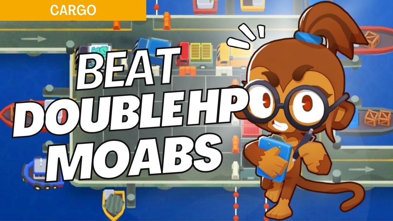 How to Beat Double HP Moabs on Cargo - BTD6 Strategy