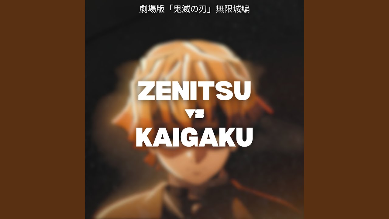 Zenitsu vs Kaigaku (From 