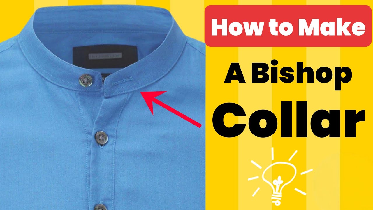 How to cut and sew a bishop collar