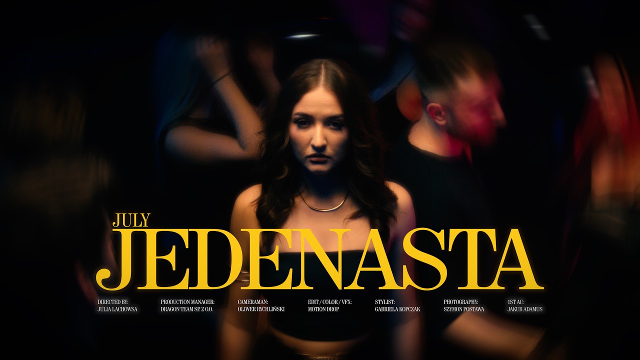 July &ndash; Jedenasta 🔥 Official Music Video 🔥 Polski Pop 2026