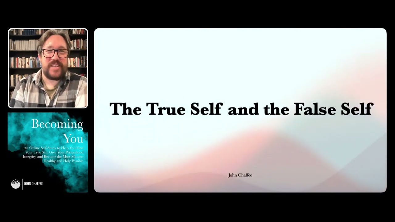 The True Self and the False Self