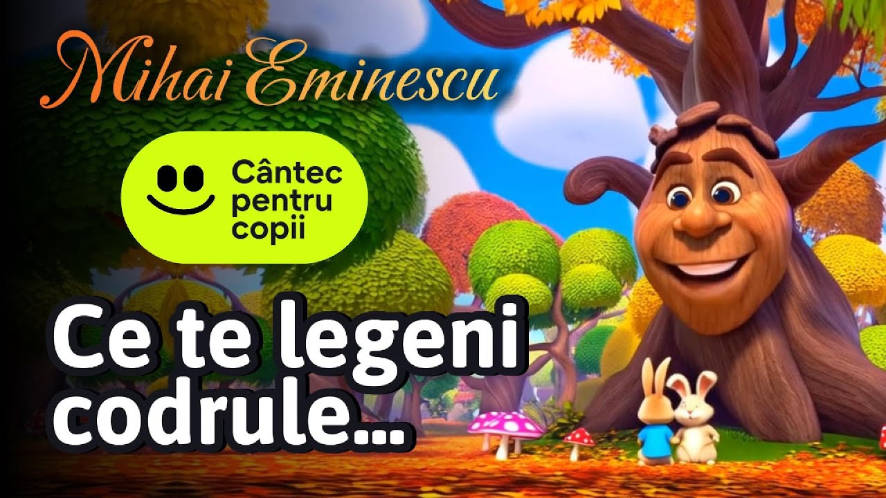 Ce te legeni, codrule… Cântec pentru copii de grădiniță | Desene animate | Poezie de Mihai Eminescu