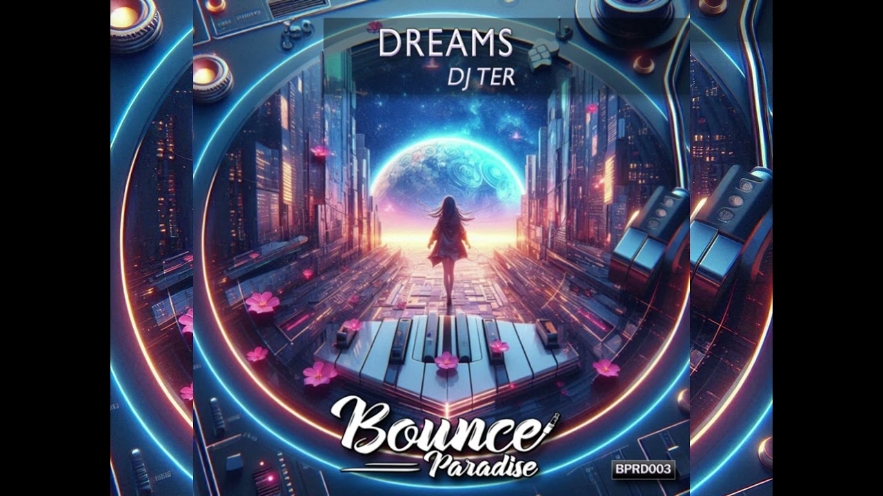 DJ TER - DREAMS [BPRD003 BOUNCE PARADISE]