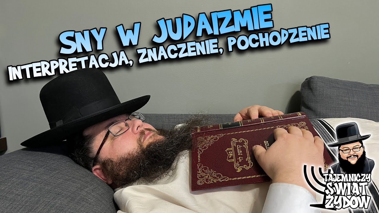 Żydowskie sny - interpretacja, znaczenie, pochodzenie snów w Judaizmie | Tajemniczy Świat Żydów
