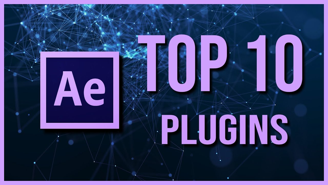 TOP 10 BEST After Effects PLUGINS 2021