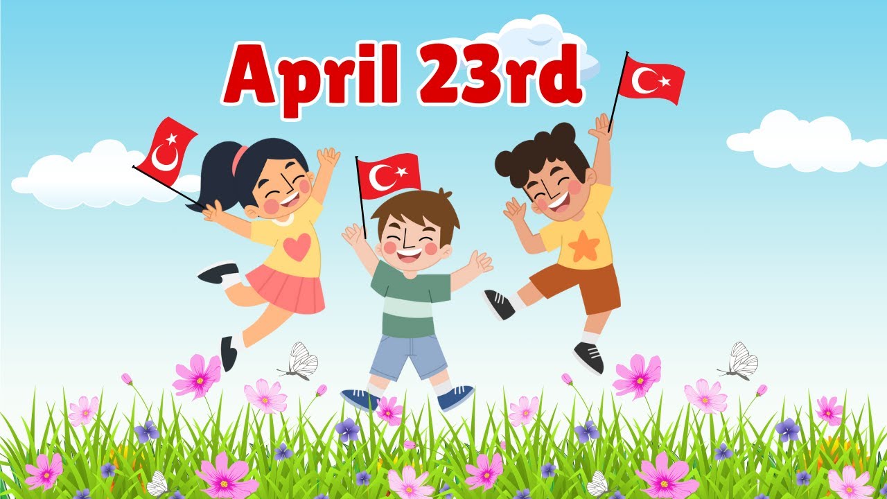 Children's Day  Song for Kids | April 23rd | 23 Nisan Çocuk Byramı İngilizce Şarkısı |  Sözleriyle