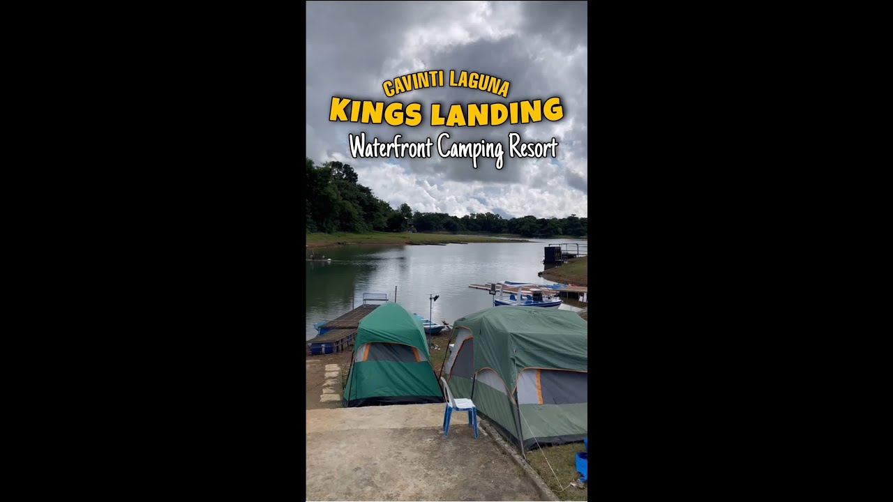 BAGONG CAMP SITE ( KINGS LANDING ) WATERFRONT CAMPING RESORT