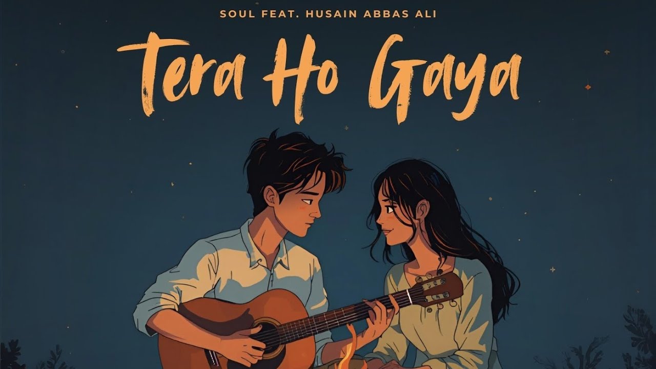 Soul - Tera Ho Gaya | Ft. @husainabbas_ | Prod.by @DevAaGaya_ 