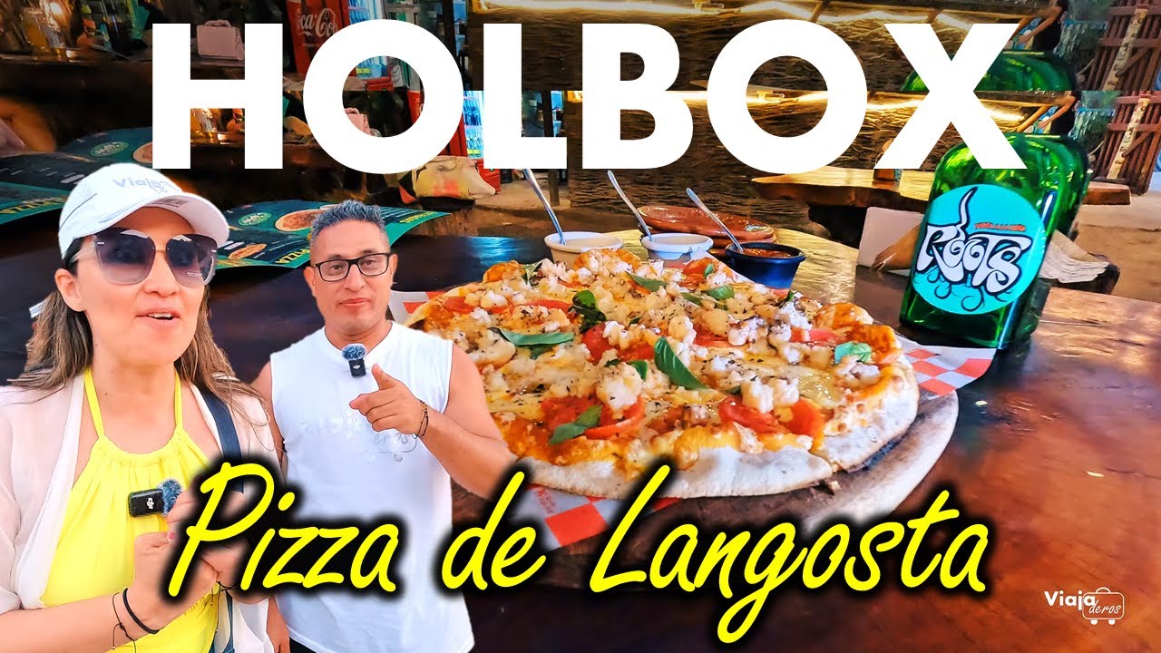 HOLBOX - Pizza de Langosta en ROOTS | ¿Vale la pena PAGAR TANTO?