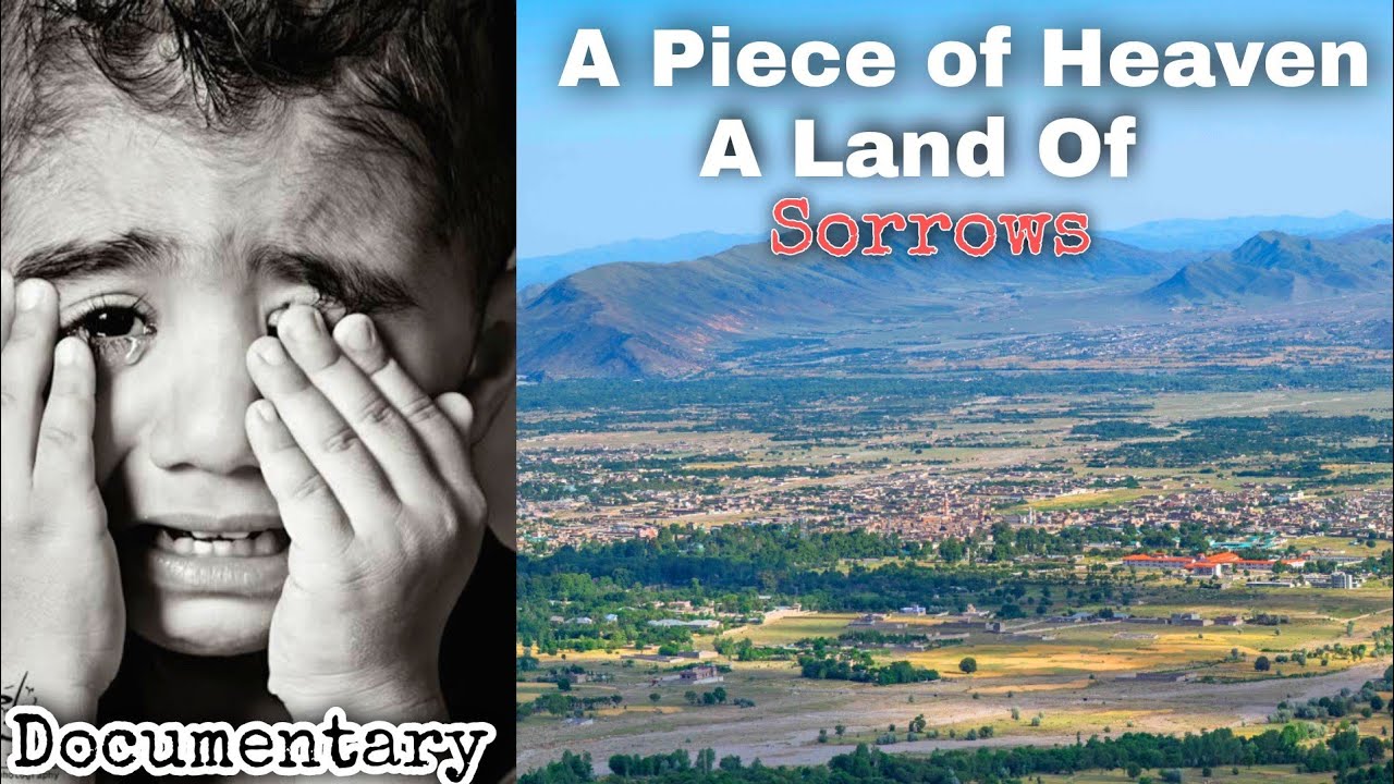 A Piece of Heaven | a land of sorrows| Heart Touching Documentary | Parachinar