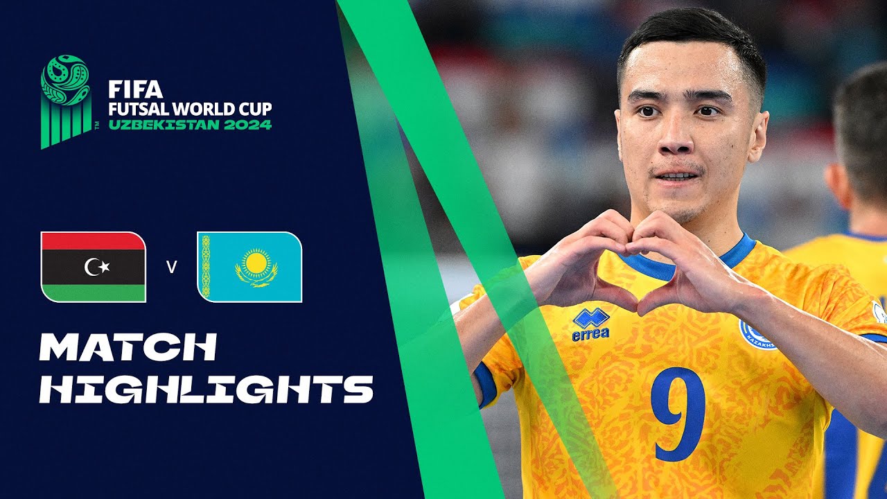 HIGHLIGHTS: Libya v Kazakhstan | FIFA Futsal World Cup Uzbekistan 2024