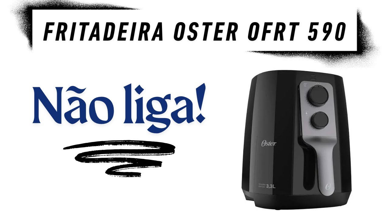 Fritadeira Oster OFRT590 NÃO LIGA | NÃO ESQUENTA | Aprenda a desmontar e a realizar testes!
