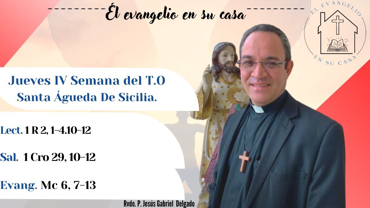 El Evangelio en su Casa. “Ellos salieron a predicar la conversión”.