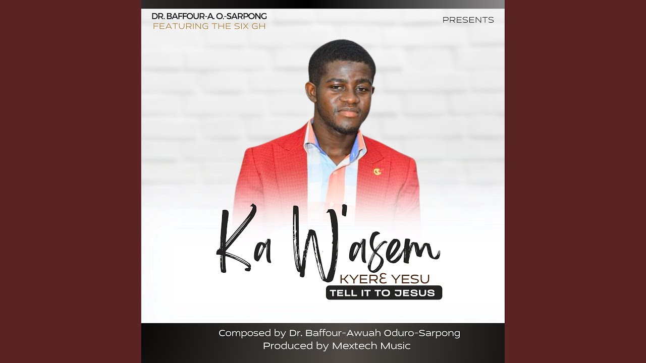 KA W'ASEM KYERE YESU