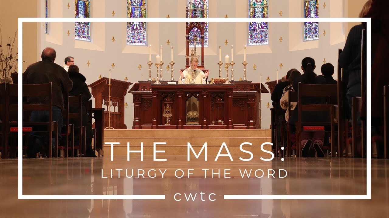 The Mass: The Liturgy of the Word