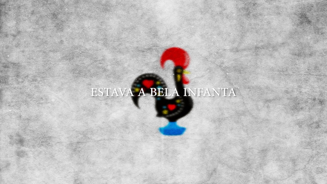 Estava A Bela Infanta - Portuguese Song