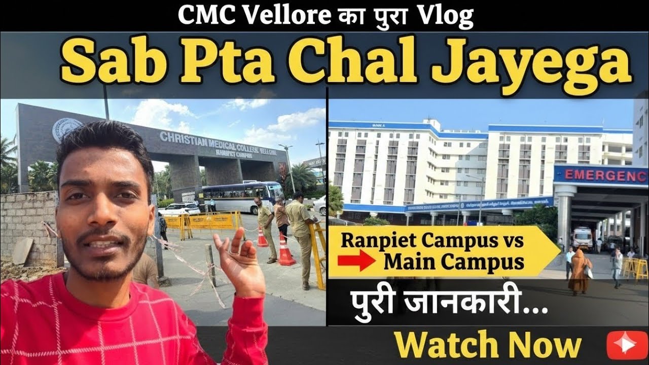 CMC Vellore Hospital कैसे जाए || How To Take Bus For Ranipet Campus || Full Guide || CMC Main Campus