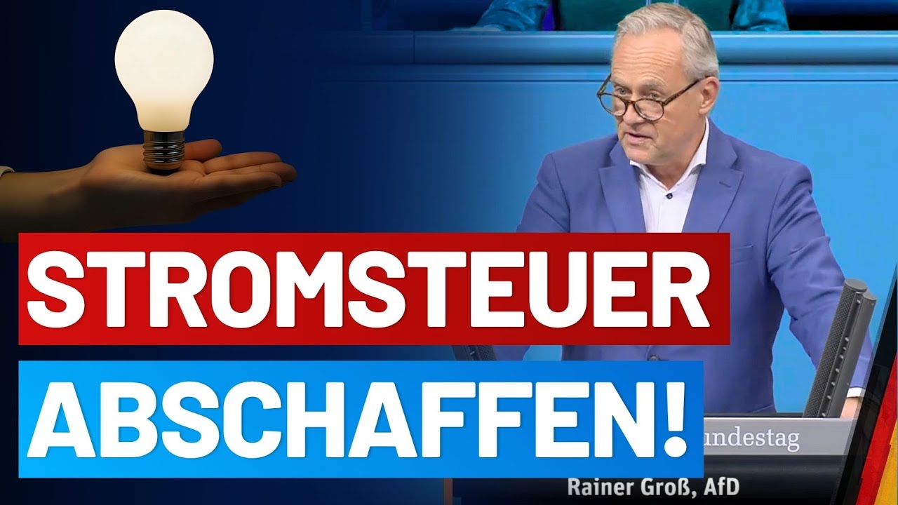 Wir k&ouml;nnten die Stromsteuer komplett abschaffen! - Rainer Gro&szlig; - AfD-Fraktion im Bundestag