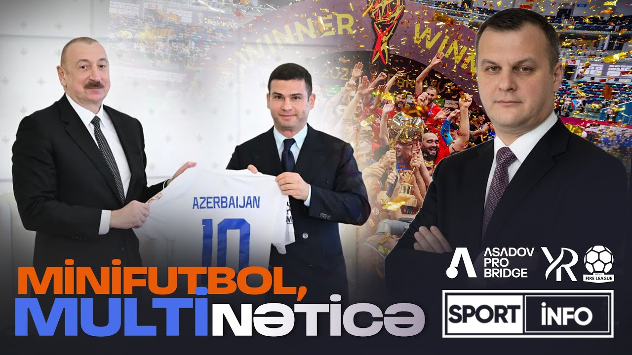 İlkin Fikrətoğlu: Minifutbolun BÖYÜK uğuru - VİDEOSÜJET