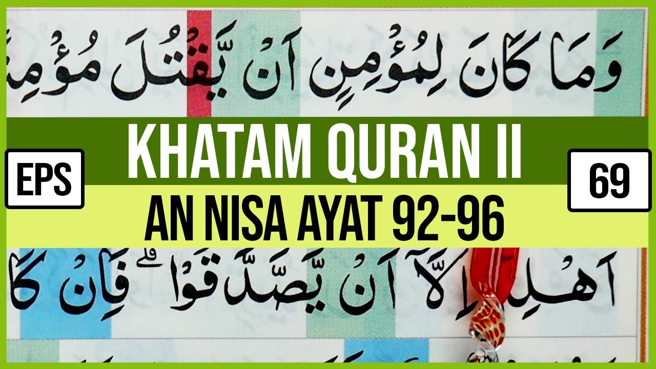 KHATAM QURAN II SURAH AN NISA AYAT 92-96 TARTIL  BELAJAR MENGAJI EP-69