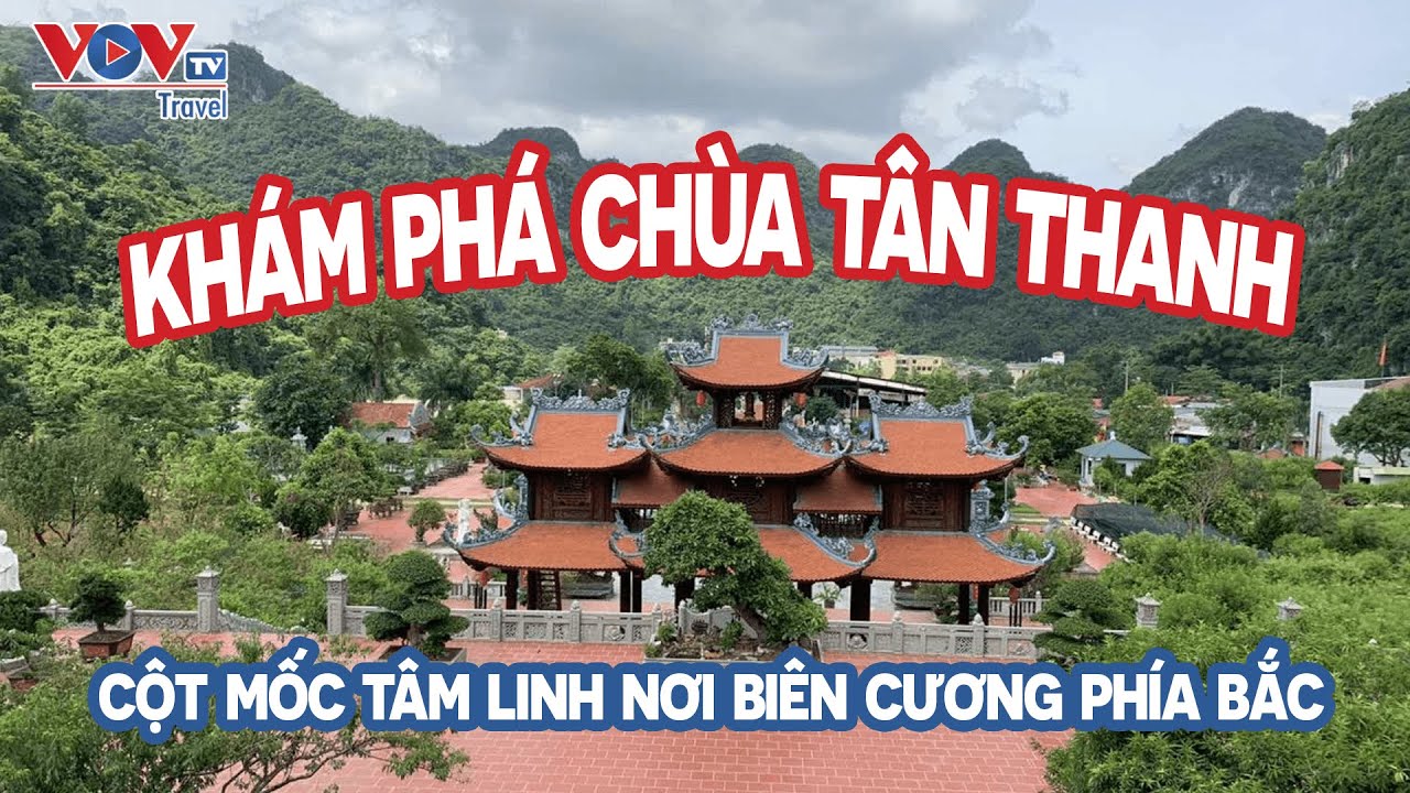 KHÁM PHÁ CHÙA TÂN THANH - CỘT MỐC TÂM LINH NƠI BIÊN CƯƠNG | VỀ CHỐN LINH THIÊNG