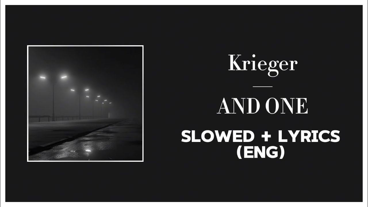 AND ONE - Krieger (slowed + lyrics eng)