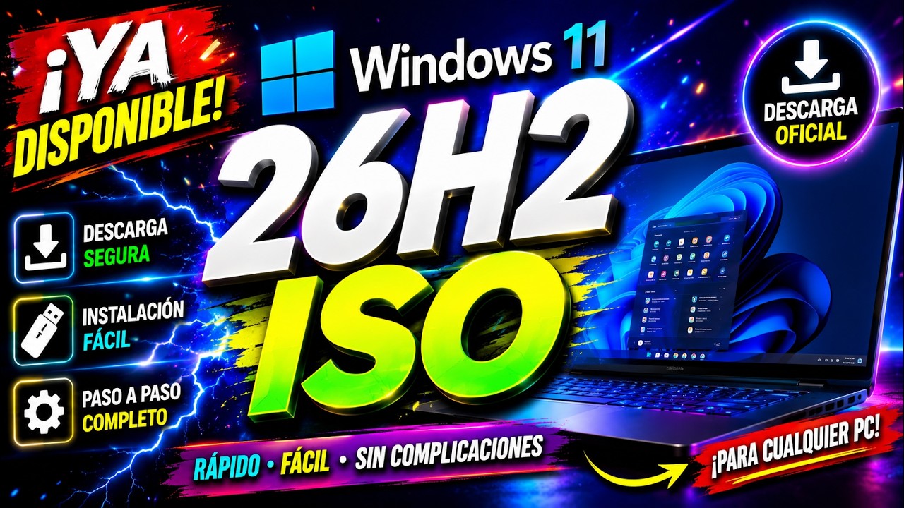 🚨 &iexcl;YA SALI&Oacute;! Windows 11 26H2 ISO Oficial | Desc&aacute;rgalo Ahora