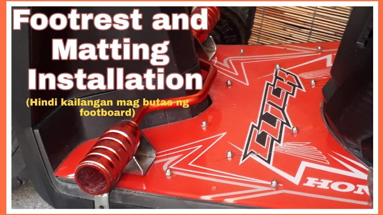 MOTOVLOG: Footrest and Matting installation for Honda click 125/150i (no need butas sa footboard)
