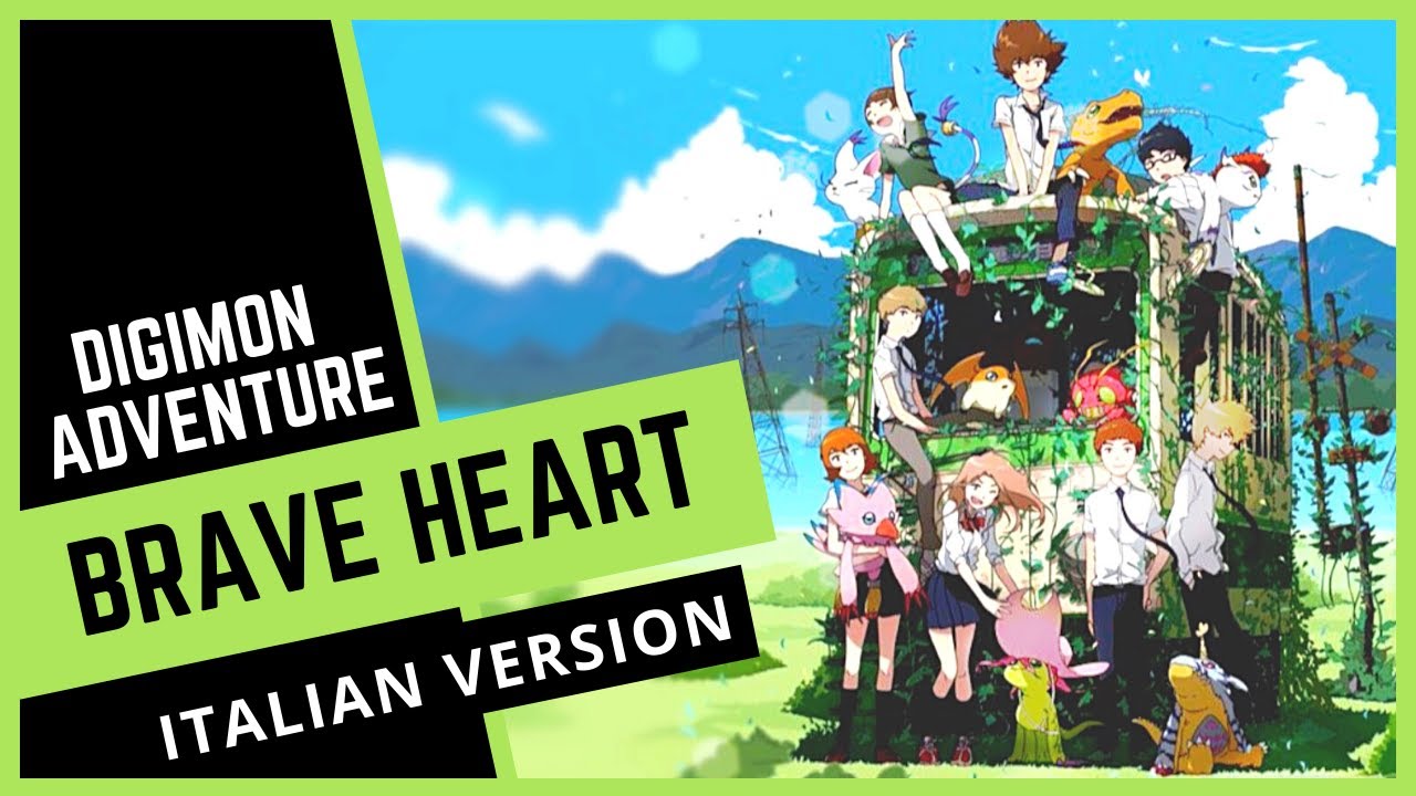 「DIGIMON ADVENTURE」Brave Heart (ITALIAN Tri.Version)