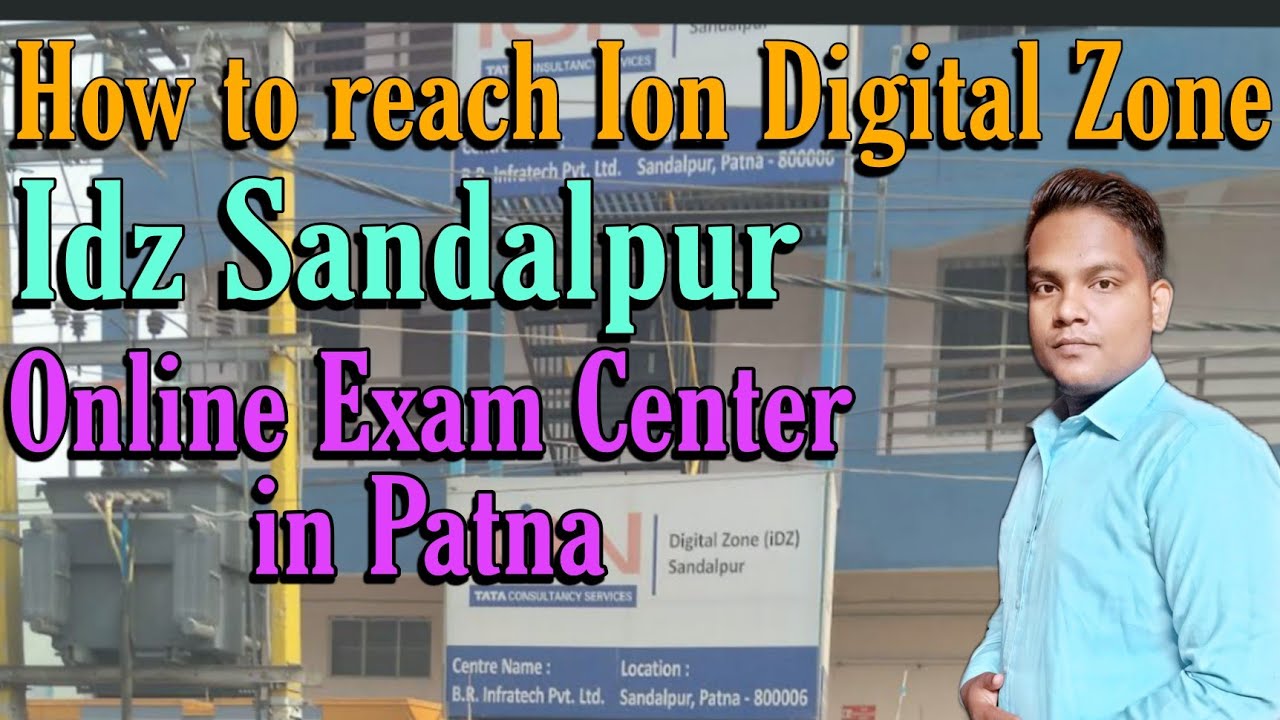 How to reach Ion Digital Zone IDZ Sandalpur || Ion Digital Zone Idz Sandalpur Kese Jaye|| Patna
