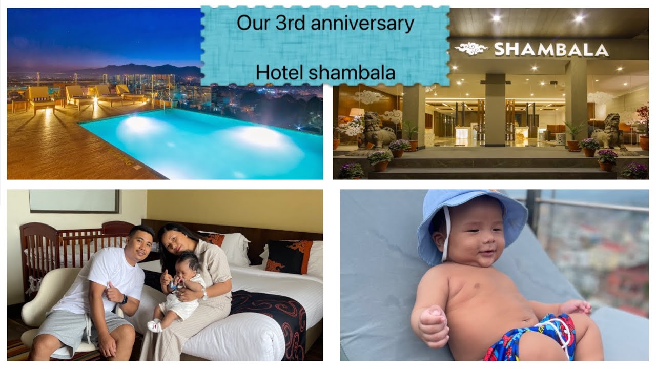 Our 3rd anniversary with my 4 months baby at hotel shambala