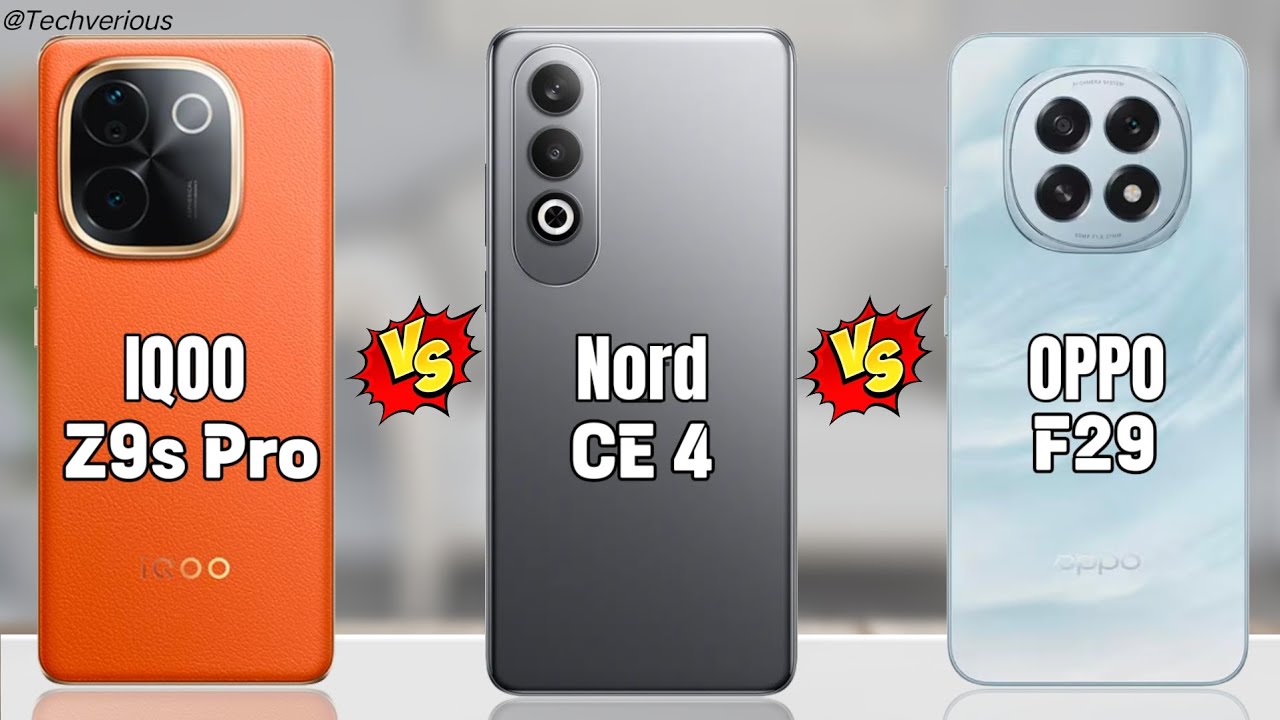 IQOO Z9s Pro Vs Oneplus Nord CE 4 Vs OPPO F29 5G || Full Comparison