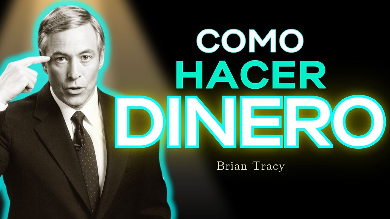 💎 Como Hacer DINERO FACILMENTE Brian / Brian Tracy