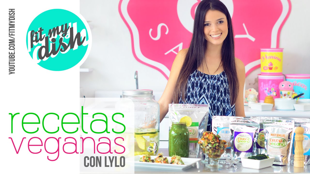 Recetas Veganas con Lylo // Fit My Dish