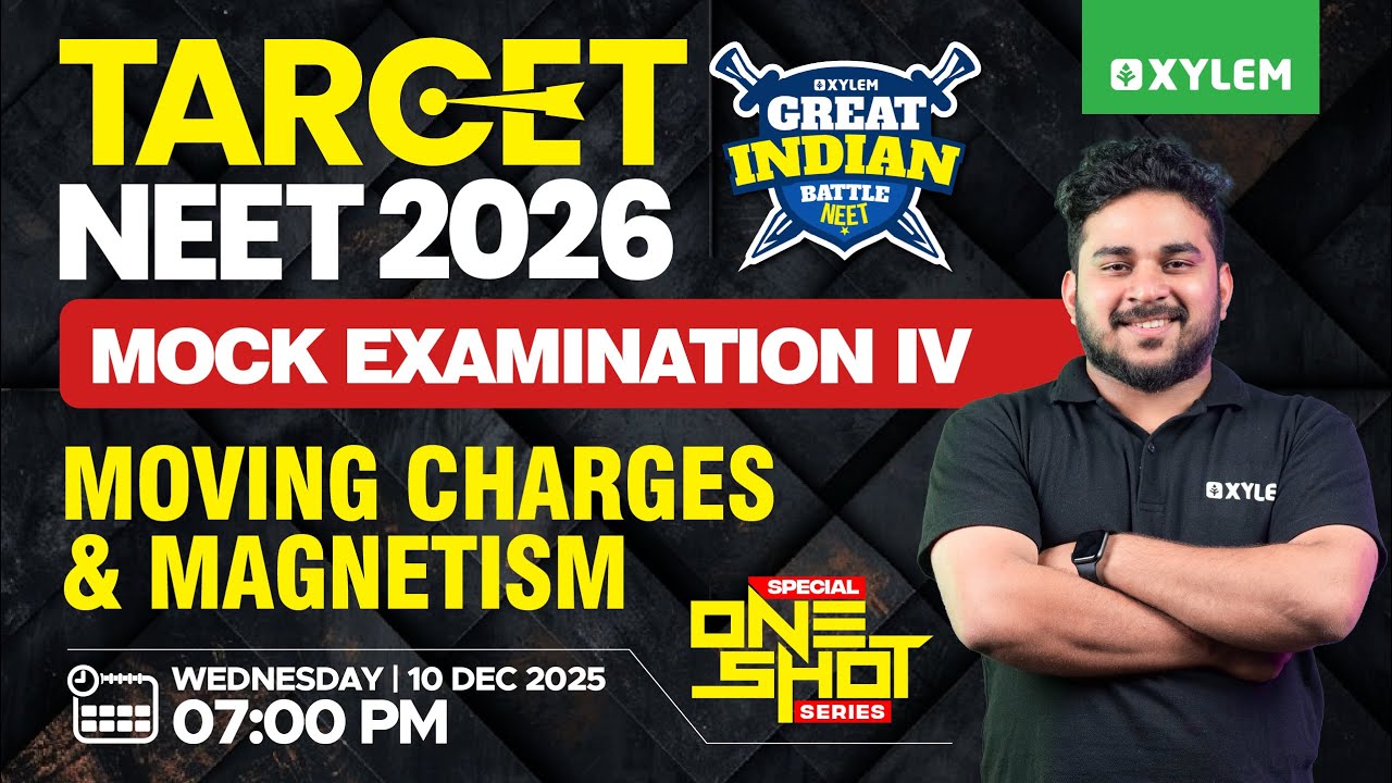 TARGET NEET 2026 | GIB - IV | Special One Shot Series | Moving Charges & Magnetism | Xylem NEET 2026