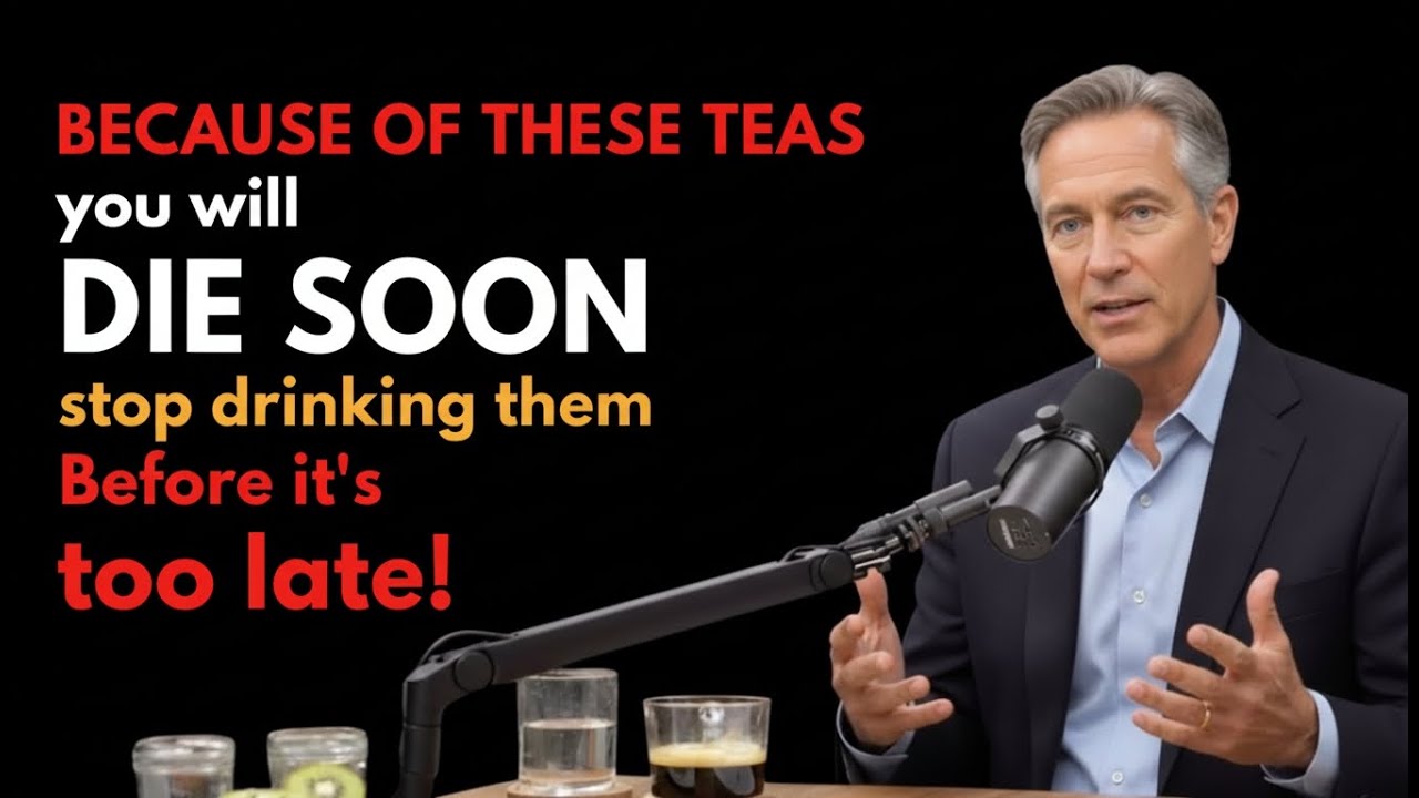 Nobel Prize Winning Doctor: Dangerous Tea You Should NEVER Eat – And the Tea You MUST Eat Daily
