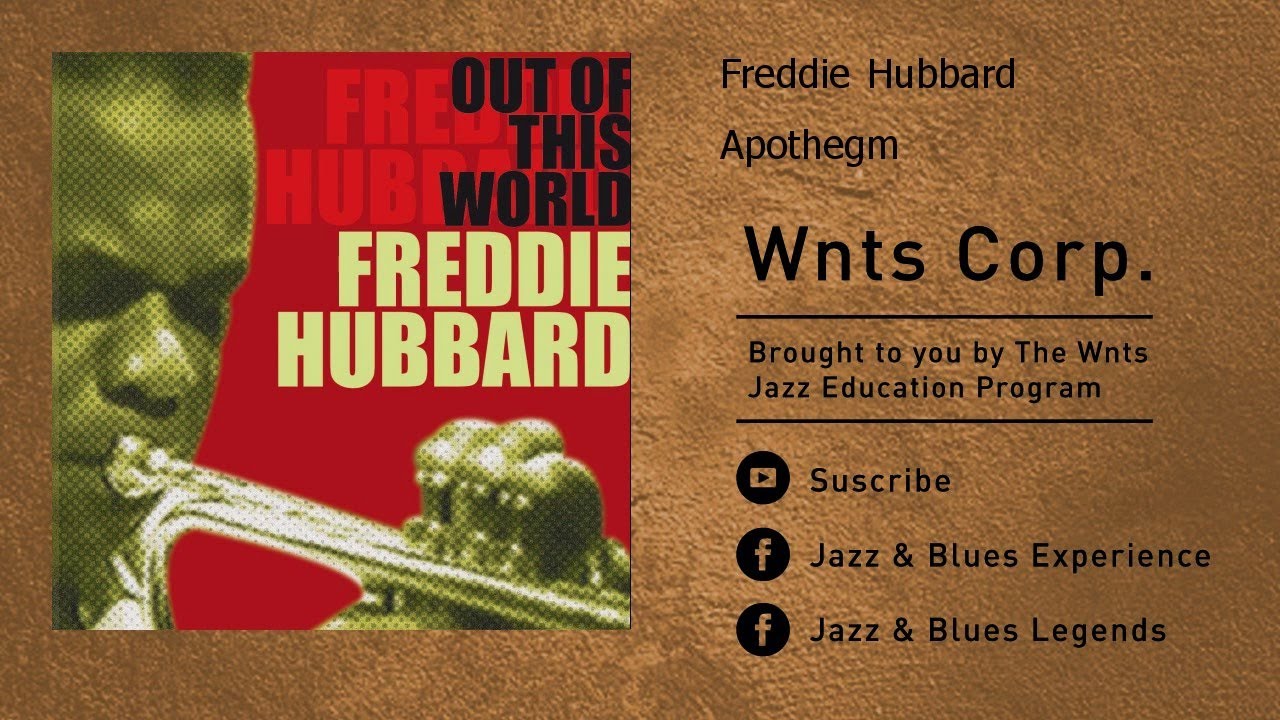 Freddie Hubbard - Apothegm