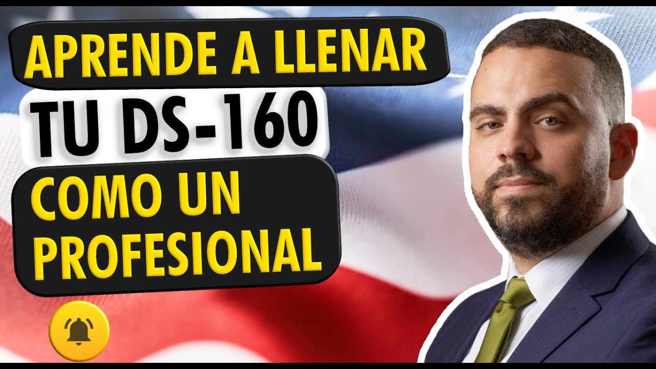 No llenes tu DS-160 sin ver este video (evita errores)