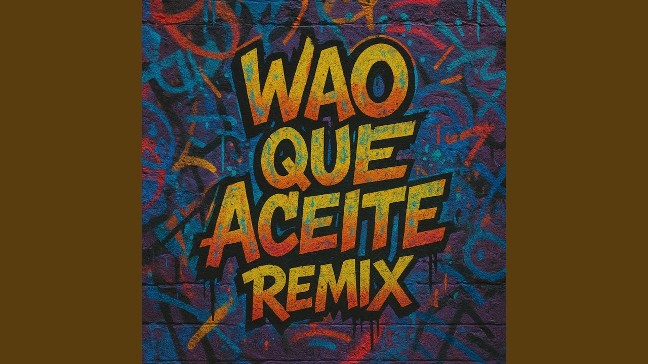 Wao Que Aceite (Remix)