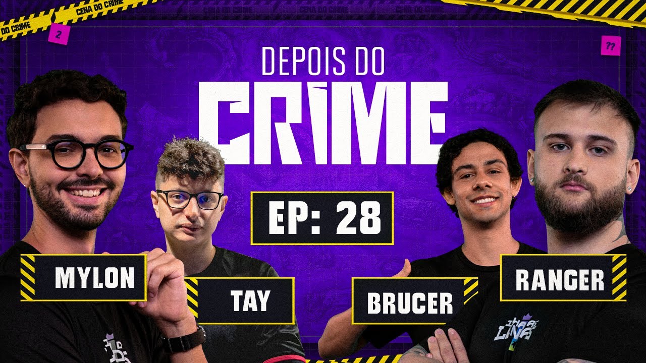 Depois do Crime: Especial Final CBLOL | 28&ordm; Epis&oacute;dio - 2024 | com&nbsp;Mylon&nbsp;e&nbsp;Ranger