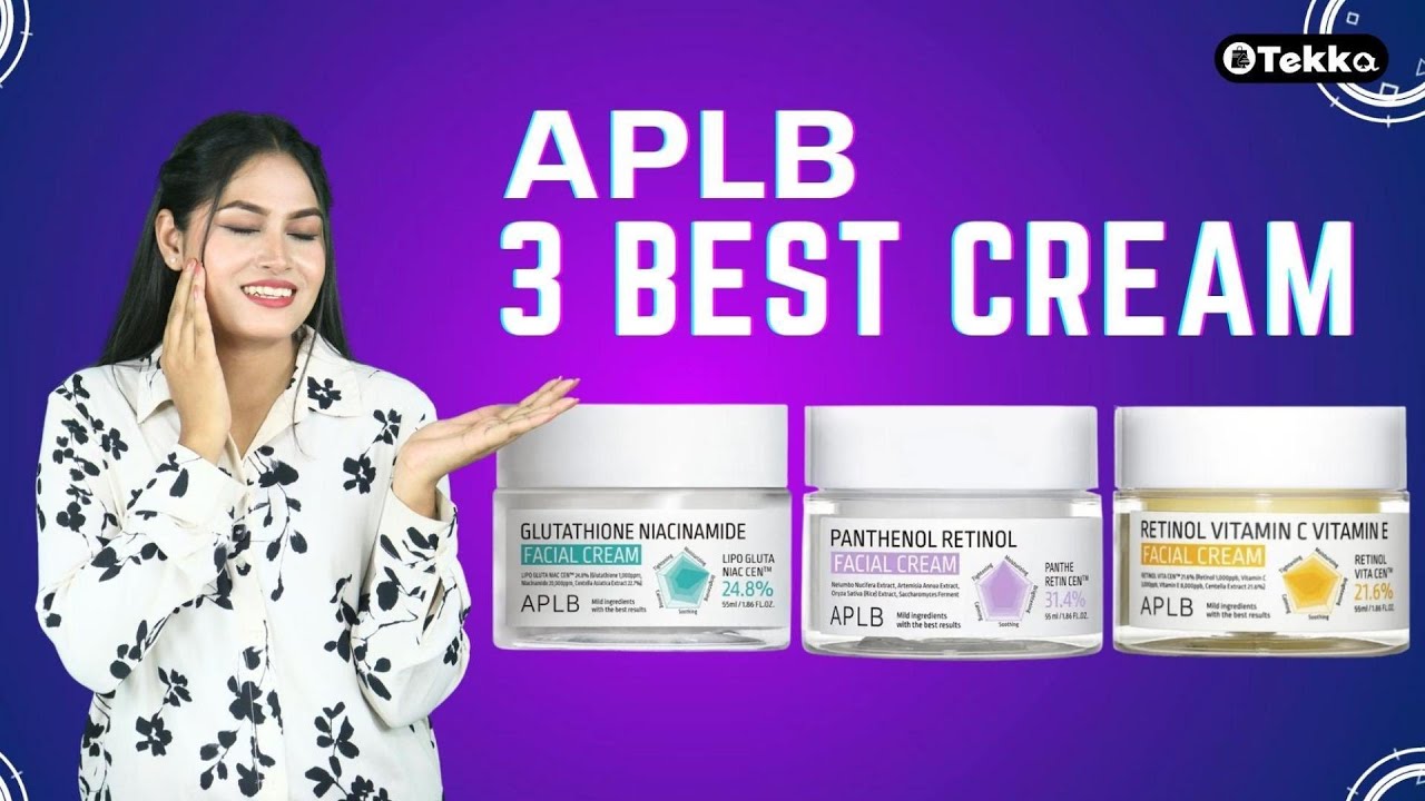 Top 3 APLB Creams You Must Try for Glowing, Healthy Skin | Best Korean Moisturizers Reviewed