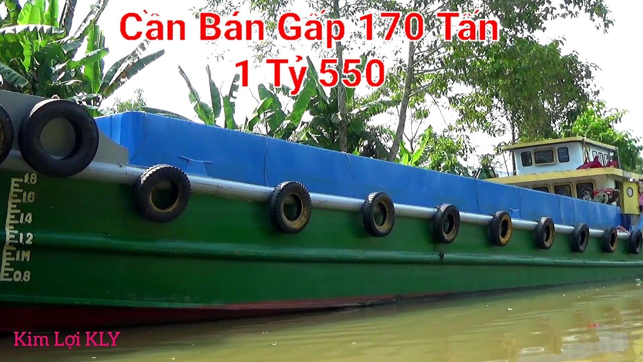 Bán Luôn Sà Lan Ăn Tết 170 Tấn LH: 0911431621